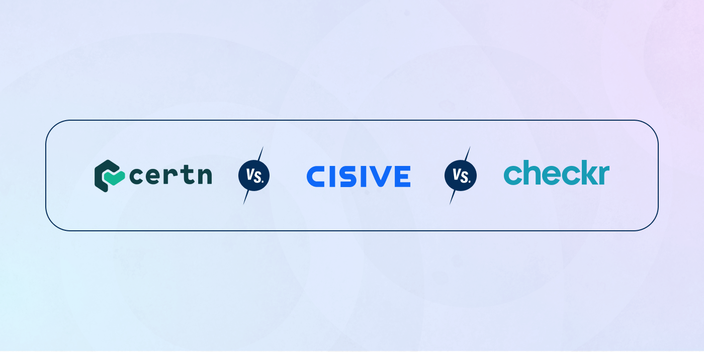 Certn vs. Cisive vs. Checkr.