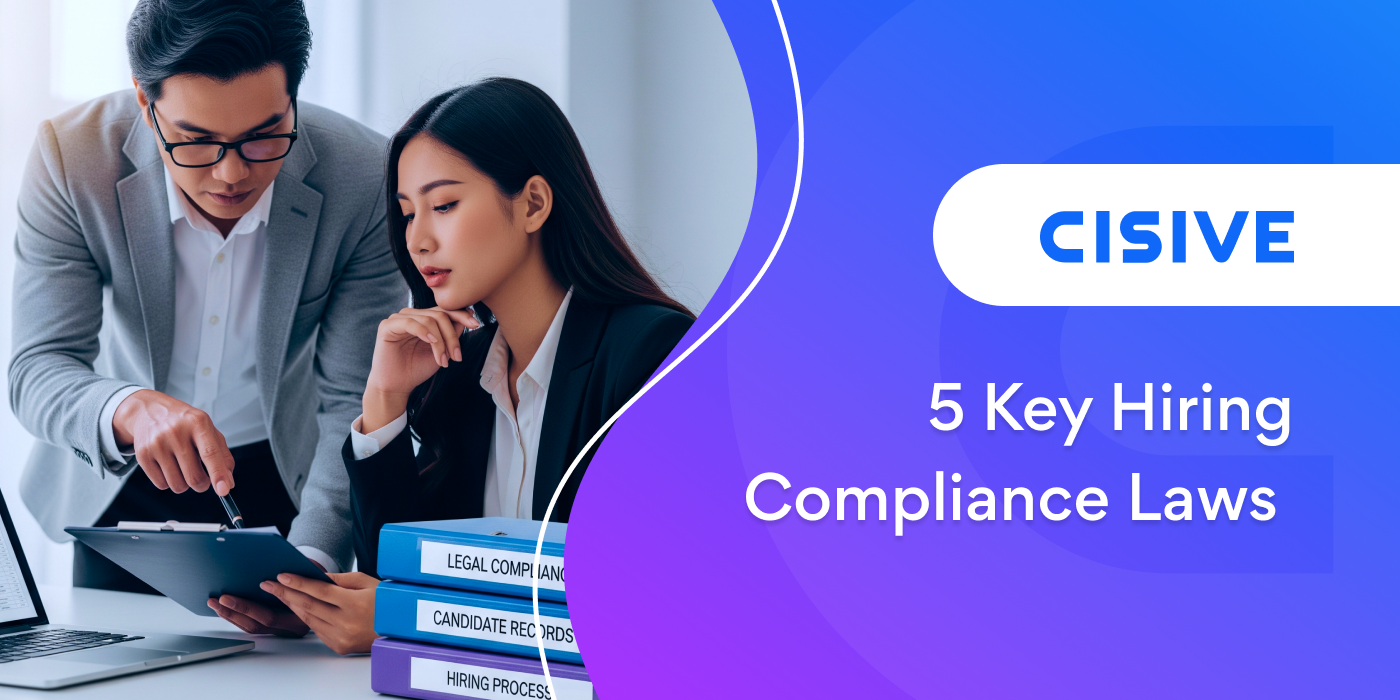 5 Key Hiring Compliance Laws. Cisive. 
