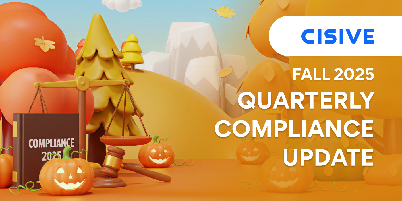 Quarterly Compliance Update Fall 2025. Cisive. 