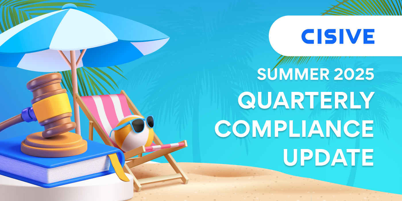 Summer 2025 Quarterly Compliance Update. Cisive. 